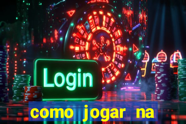 como jogar na plataforma do tigre